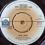 Trini Lopez - Somethin' 'Bout You Baby I Like