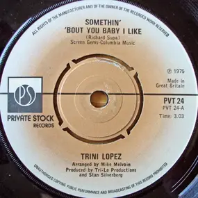 Trini Lopez - Somethin' 'Bout You Baby I Like