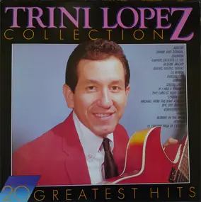 Trini Lopez - Trini Lopez Collection: 20 Greatest Hits