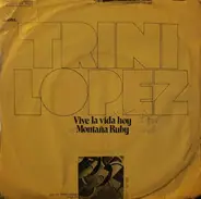 Trini Lopez - Vive La Vida Hoy