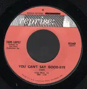 Trini Lopez - You Can't Say Good-Bye