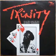 Trinity - Bad Card