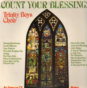 Trinity Boys Choir - Count Your Blessings