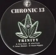 Trinity - Chronic 13