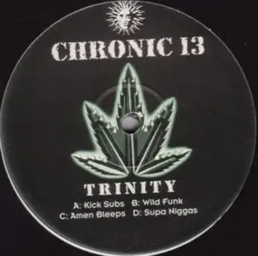 The Trinity - Chronic 13