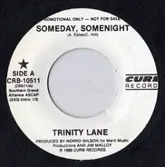 Trinity Lane - Someday, Somenight