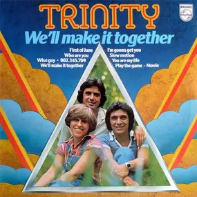 The Trinity - We'll Make It Together