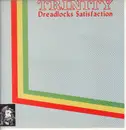 LP - Trinity - Dreadlocks Satisfaction