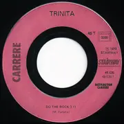 7inch Vinyl Single - Trinita - Do The Rock