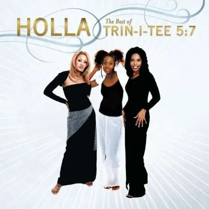 Trin-I-Tee 5:7 - Best Of Trin-I-Tee 5:7