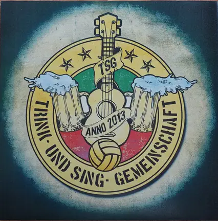 Trink- Und Sing- Gemeinschaft - Trink- Und Sing- Gemeinschaft