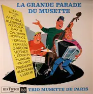 Trio Musette De Paris - La Grande Parade Du Musette