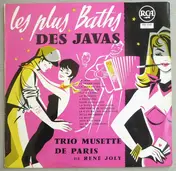 Trio Musette De Paris - Les Plus Baths Des Javas