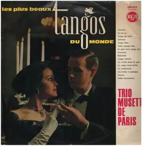 Trio Musette De Paris - Les Plus Beaux Tangos Du Monde