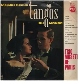 Trio Musette De Paris - Les Plus Beaux Tangos Du Monde