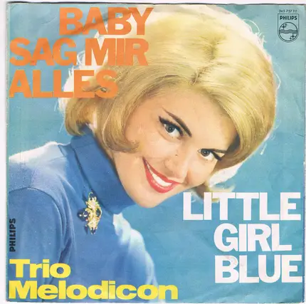 Trio Melodicon - Baby Sag Mir Alles