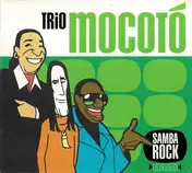 Trio Mocotó - Samba Rock