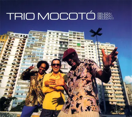 Trio Mocotó - Beleza! Beleza!! Beleza!!!