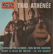 Trio Athénée - Baisse Un Peu La Radio