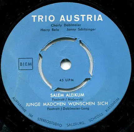 Trio Austria - Saalbach Song / Ein Fischer Steht Am See / Salem Aleikum / Junge Mädchen Wünschen Sich