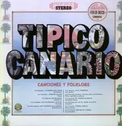 Trio Acaymo, Los Tajinastes, Los Chincanayros, Los Rodriguez de Milan - Tipico Canario - Canciones Y Folklore