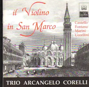 Arcangelo Corelli - Il Violino in San Marco - Italienische Violinmusik im 17. Jahrhundert