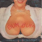 7'' - Trio - Bum Bum / Halt Mich Fest Ich Werd Verrückt (Live Im Frühjahr 82)