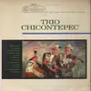 LP - Trío Chicontepec - Los Éxitos Del Trio Chicontepec - Original Mexican Press.