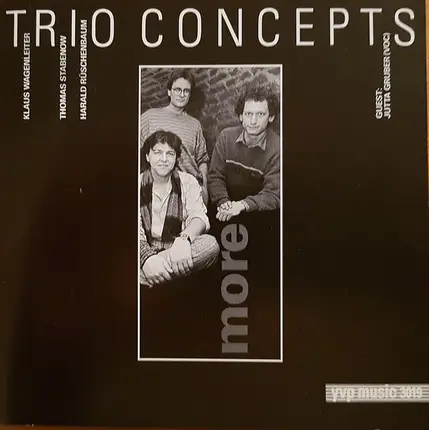Trio Concepts , Klaus Wagenleiter , Thomas Stabenow , Harald Rüschenbaum - More