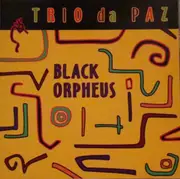 CD - Trio Da Paz - Black Orpheus