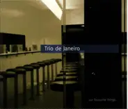 Trio De Janeiro - Our Favourite Things