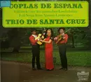 LP - Trio de Santa Cruz - Coplas de España - Volkslieder Aus Den Spanischen Landschaften