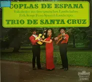 Trio de Santa Cruz - Coplas de España - Volkslieder Aus Den Spanischen Landschaften