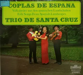 Trio de Santa cruz - Coplas de España - Volkslieder Aus Den Spanischen Landschaften