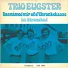 7inch Vinyl Single - Trio Eugster - Das Nämed Mir Uf D'Chrankekasse / Im Strandbad