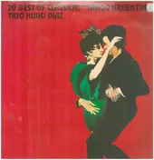 Trio Hugo Diaz - 20 Best of Classical Tango Argentino