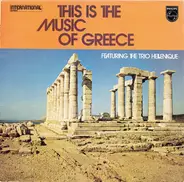 Trio Hellenique - This Is The Music Of Greece