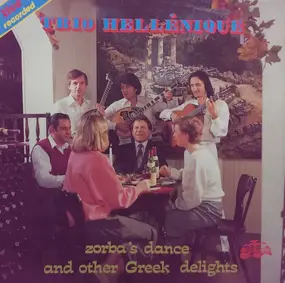 Trio Hellenique - Zorba's Dance And Other Greek Delights