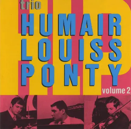 Humair / Louiss / Ponty - Volume 2