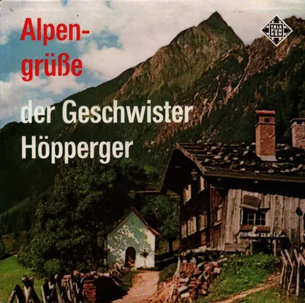 Trio Höpperger-Lösch - Alpengrüße der Geschwister Höpperger