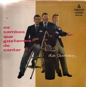 Trio Irakitan - Os Sambas Que Gostamos De Cantar