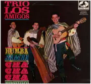 10'' - Trio Los Amigos - Rumba Samba Cha Cha Cha Beguine