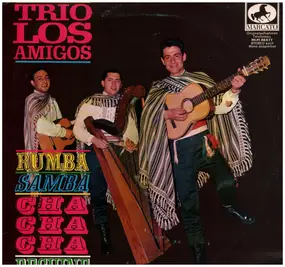 Trio Los Amigos - Rumba Samba Cha Cha Cha Beguine