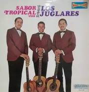 Trio "Los Juglares" - Sabor Tropical