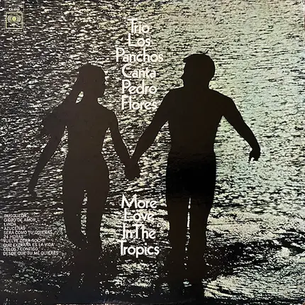 Trio Los Panchos - Canta Pedro Flores = More Love In The Tropics
