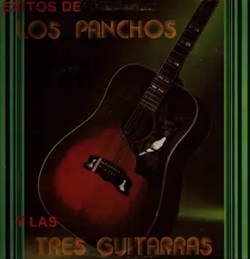 Trio Los Panchos - Exitos De Los Panchos Y Las Tres Guitarras