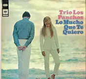 Trio Los Panchos - Lo Mucho Que Te Quiero