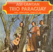Trio Paraguay - Asi Cantan