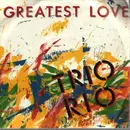 7inch Vinyl Single - Trio Rio - Greatest Love