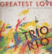 12'' - Trio Rio - Greatest Love
